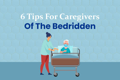 6 Tips For Caregivers Of The Bedridden