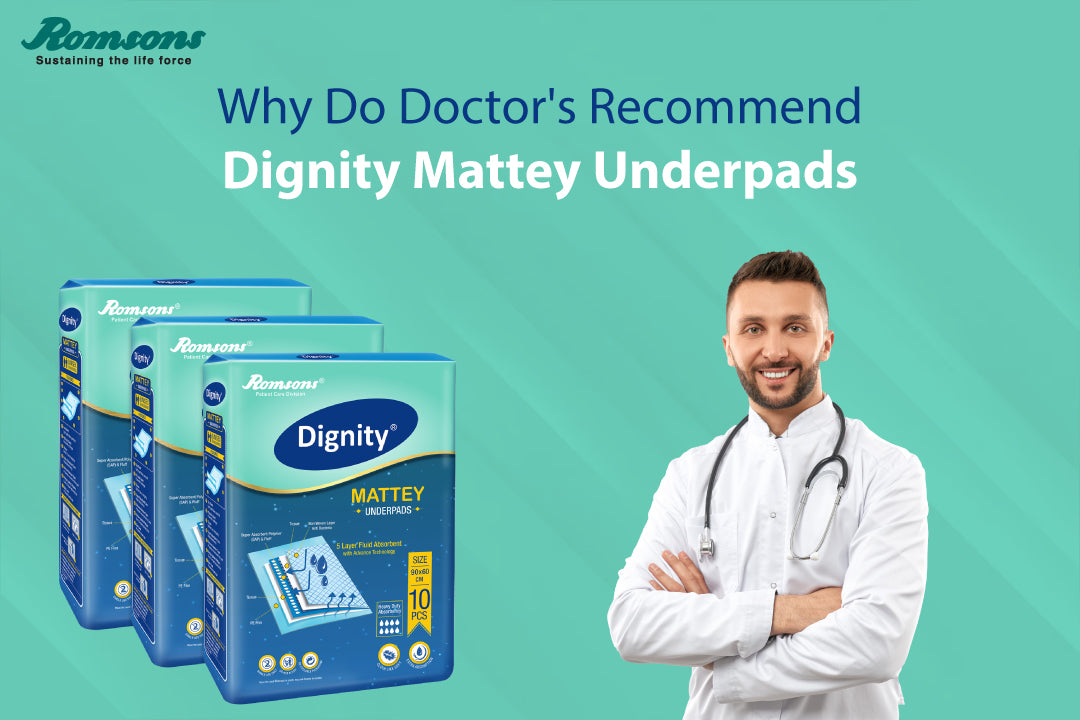 Why Do Doctors Dignity Mattey Underpads romsons.in