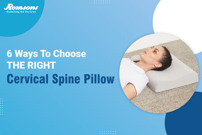 6 Ways To Choose the Right Cervical Spine Pillow