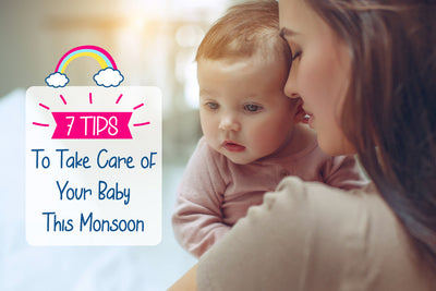7 Tips To Take Care of Your Baby This Monsoon Season