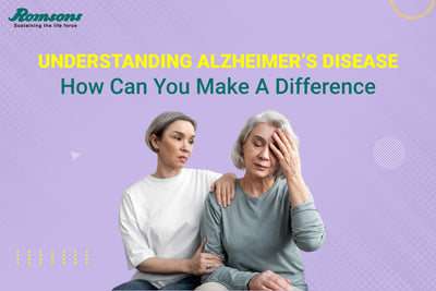 Understanding Alzheimer’s Disease: How Can You Make A Difference