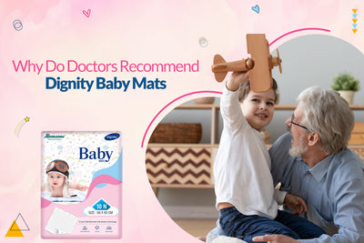Why Do Doctors Recommend Dignity Baby Mats