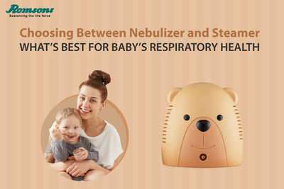 Choosing Between Nebulizer and Steamer: What’s Best for Baby’s Respiratory Health