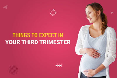 Things To Expect In Your Third Trimester
