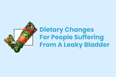 Dietary Changes For People Suffering From A Leaky Bladder