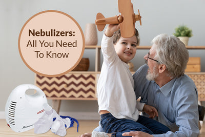 Nebulizers: All You Need To Know